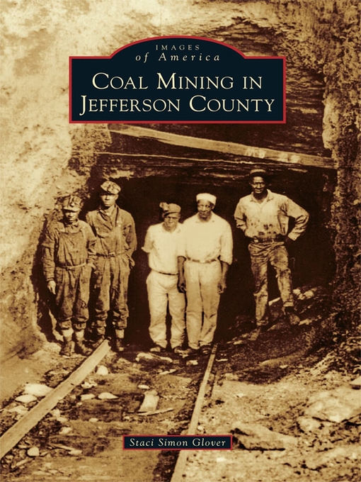 Title details for Coal Mining in Jefferson County by Staci Simon Glover - Available